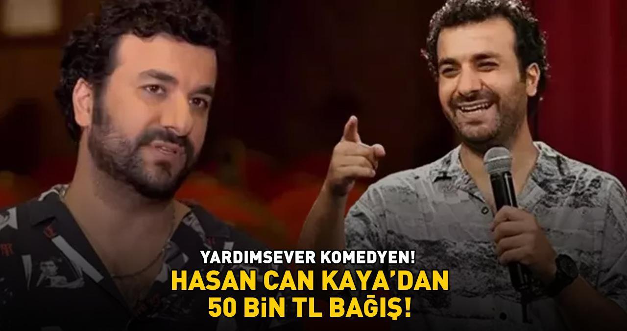 Konuşanlar sunucusu Hasan Can Kaya'dan 50 bin TL bağış! 'Yardımsever komedyen'