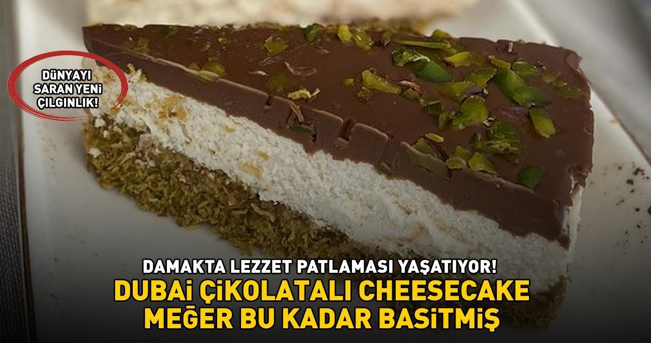 Damakta Lezzet Patlaması Yaşatıyor! Dünyayı Saran Yeni Çılgınlık Dubai Çikolatası ile Cheesecake Tarifi Ve Püf Noktaları