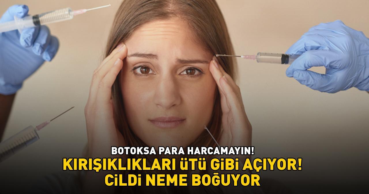 BOTOKSA PARA HARCAMAYIN! Kırışıklıkları ütü gibi açıyor, cildi neme boğuyor