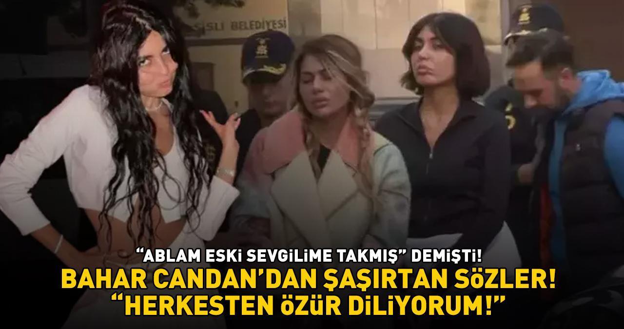 Nihal Candan’ı 'Ablam eski sevgilime takmış' diye suçlayan Bahar Candan’dan şoke eden sözler: ‘HERKESTEN ÖZÜR DİLİYORUM!’