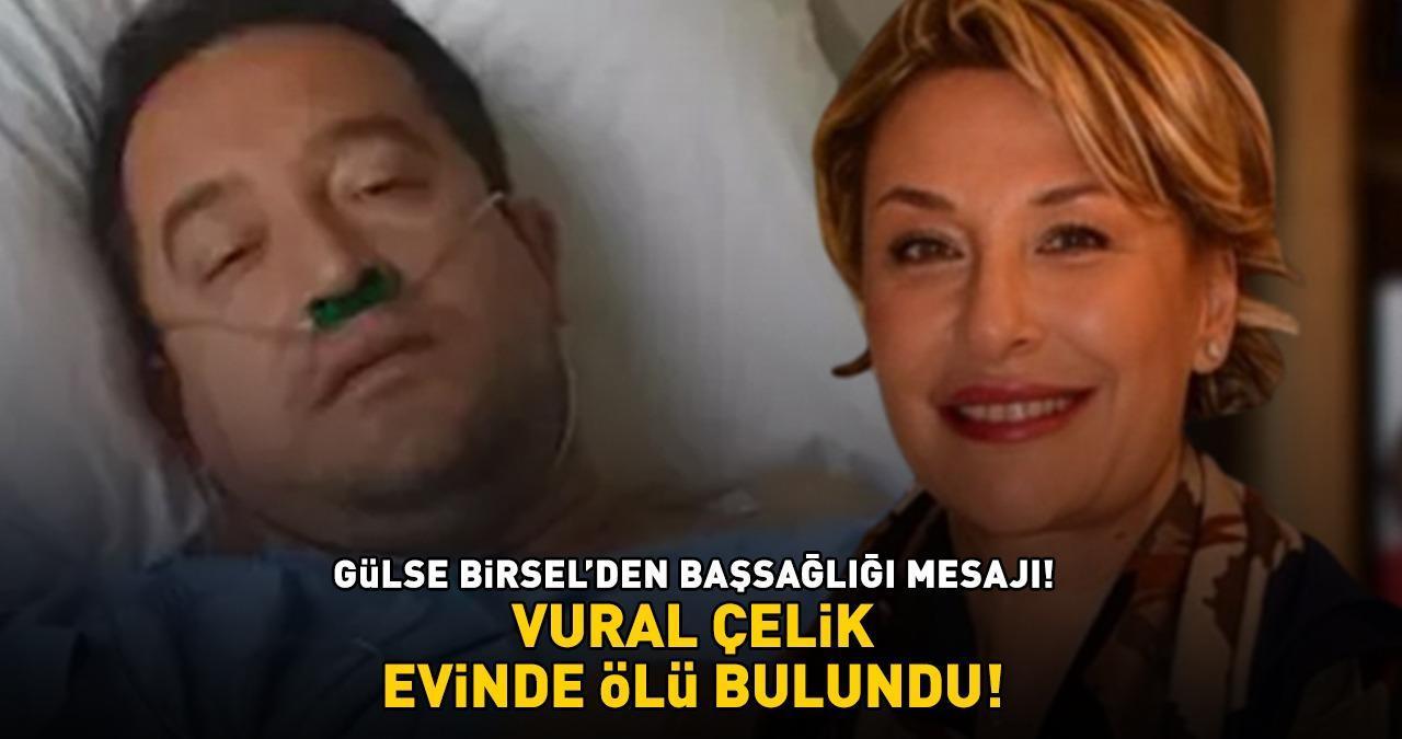 Son dakika haberi: Avrupa Yakası’nın Kubilay’ı Vural Çelik evinde ölü bulundu! Gülse Birsel'den başsağlığı mesajı!