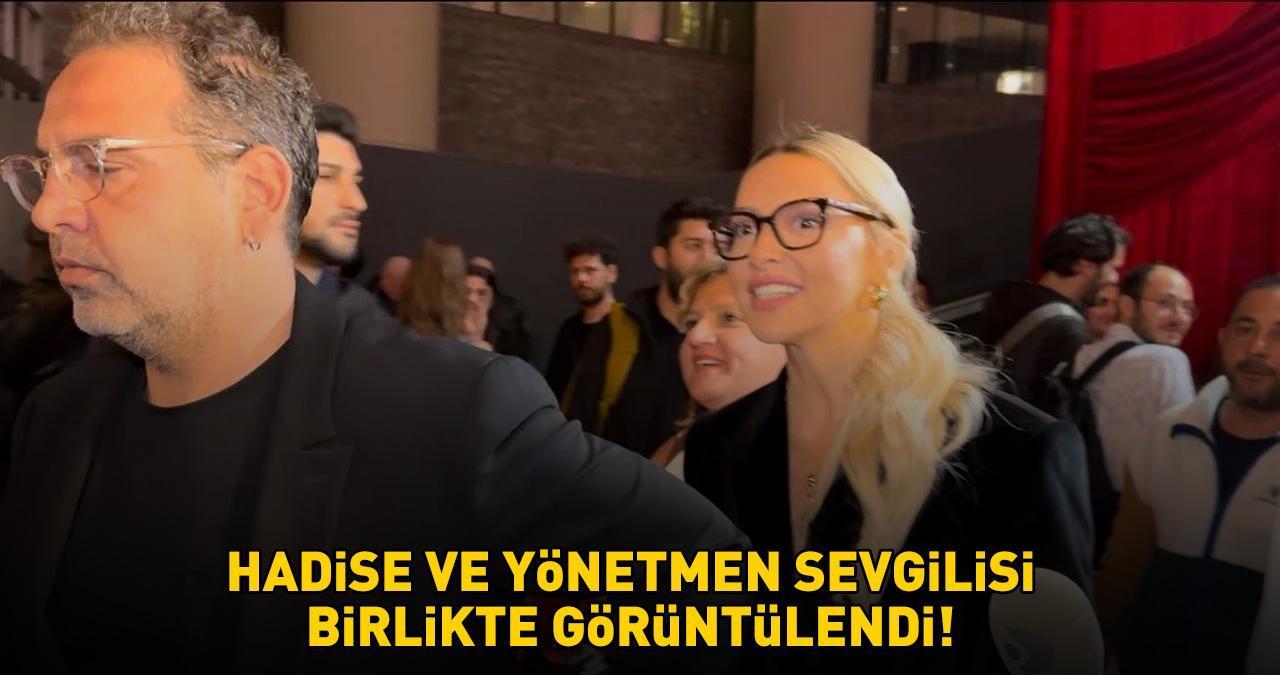 Hadise ve yönetmen sevgilisi Şenol Sönmez yan yana! ÜNLÜ ÇİFT SESSİZLİĞİNİ KORUYOR