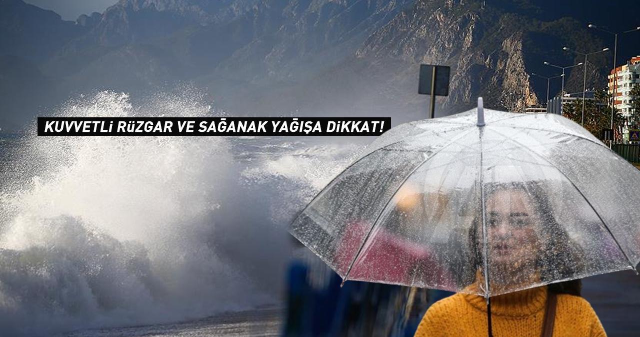 Dikkat! Meteoroloji il il uyardı: Çok kuvvetli olacak!