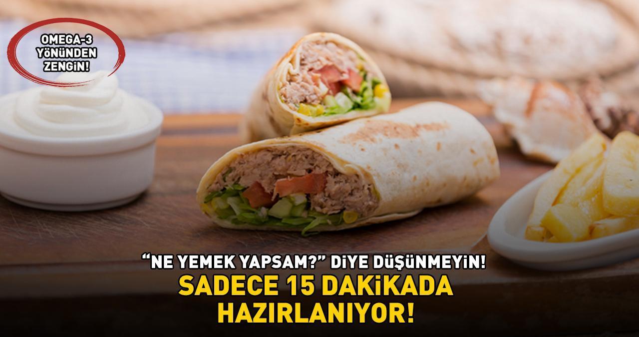 Akşam Eve Gidince 'Ne Yemek Yapsam?' Diye Düşünmeyin! 15 Dakikada Hazırlanıyor! Ton Balıklı Dürüm Tarifi Ve Püf Noktaları!