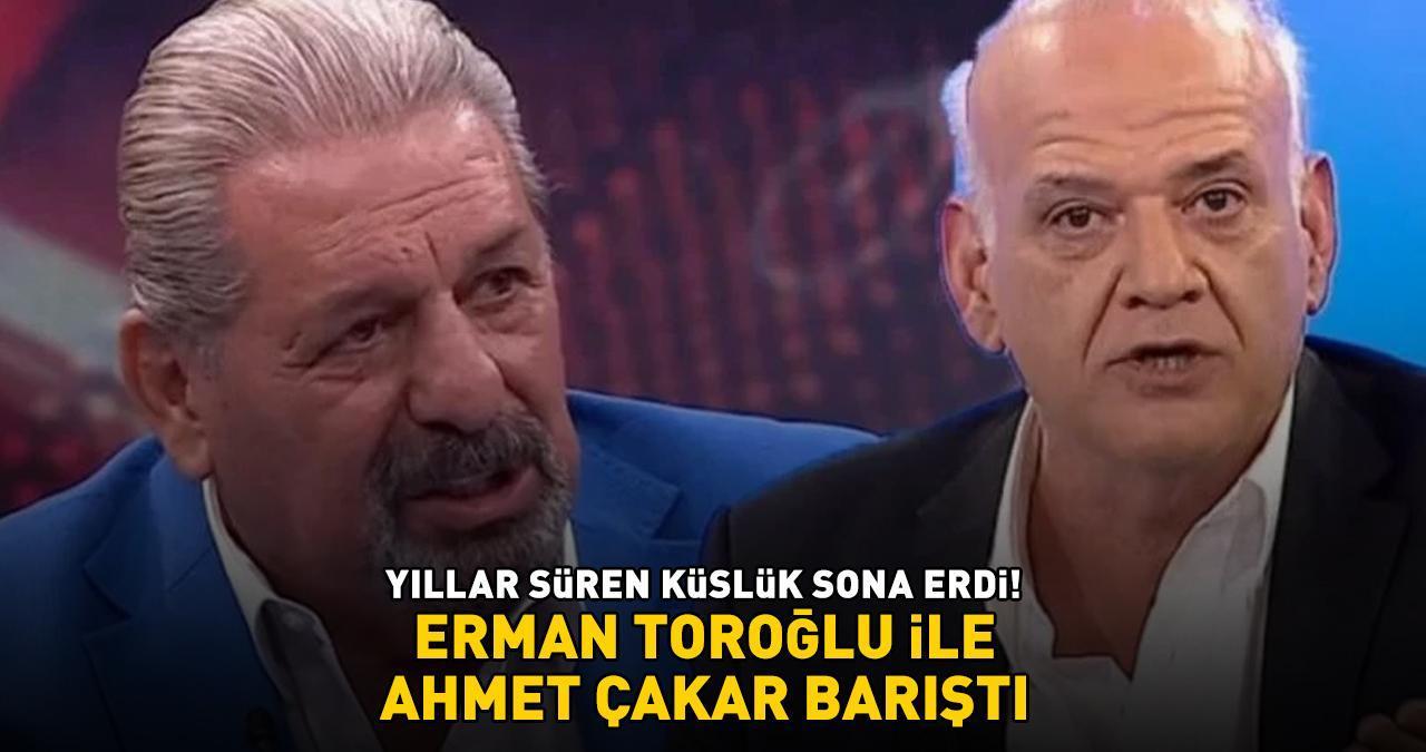 YILLAR SÜREN KÜSLÜK SONA ERDİ! Erman Toroğlu ve Ahmet Çakar barıştı