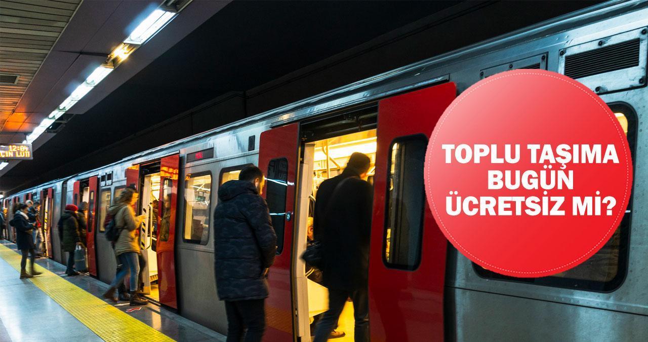 Toplu taşıma bugün bedava mı? 28 Ekim'de metro, metrobüs, tramvay, Marmaray ücretsiz mi?