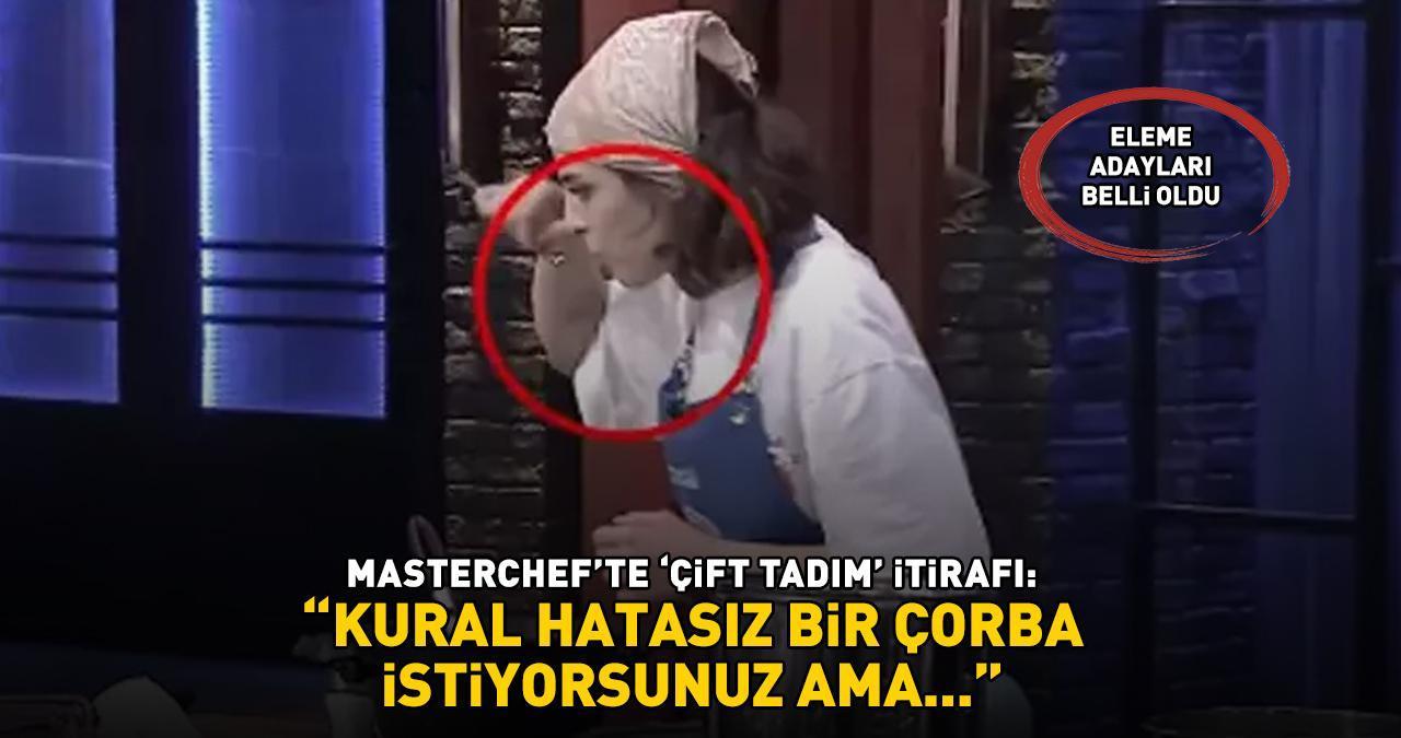 MasterChef'te 3. ve 4. eleme adayı belli oldu! Ezgi'den 'çift tadım' itirafı: 'KURAL HATASIZ BİR ÇORBA İSTİYORSUNUZ AMA...'