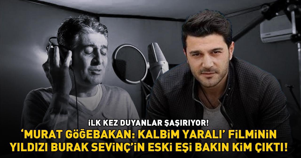 Murat Göğebakan: Kalbim Yaralı filminin yıldızı Burak Sevinç'in eski eşi bakın hangi oyuncu çıktı! Meğer 6 yıl evli kalmışlar