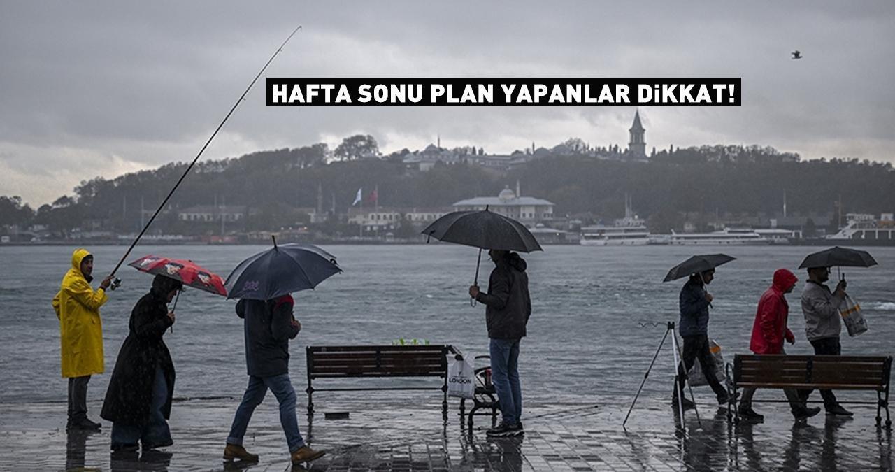 Hafta sonu plan yapanlar dikkat! Meteoroloji il il uyardı: Kuvvetli gelecek!