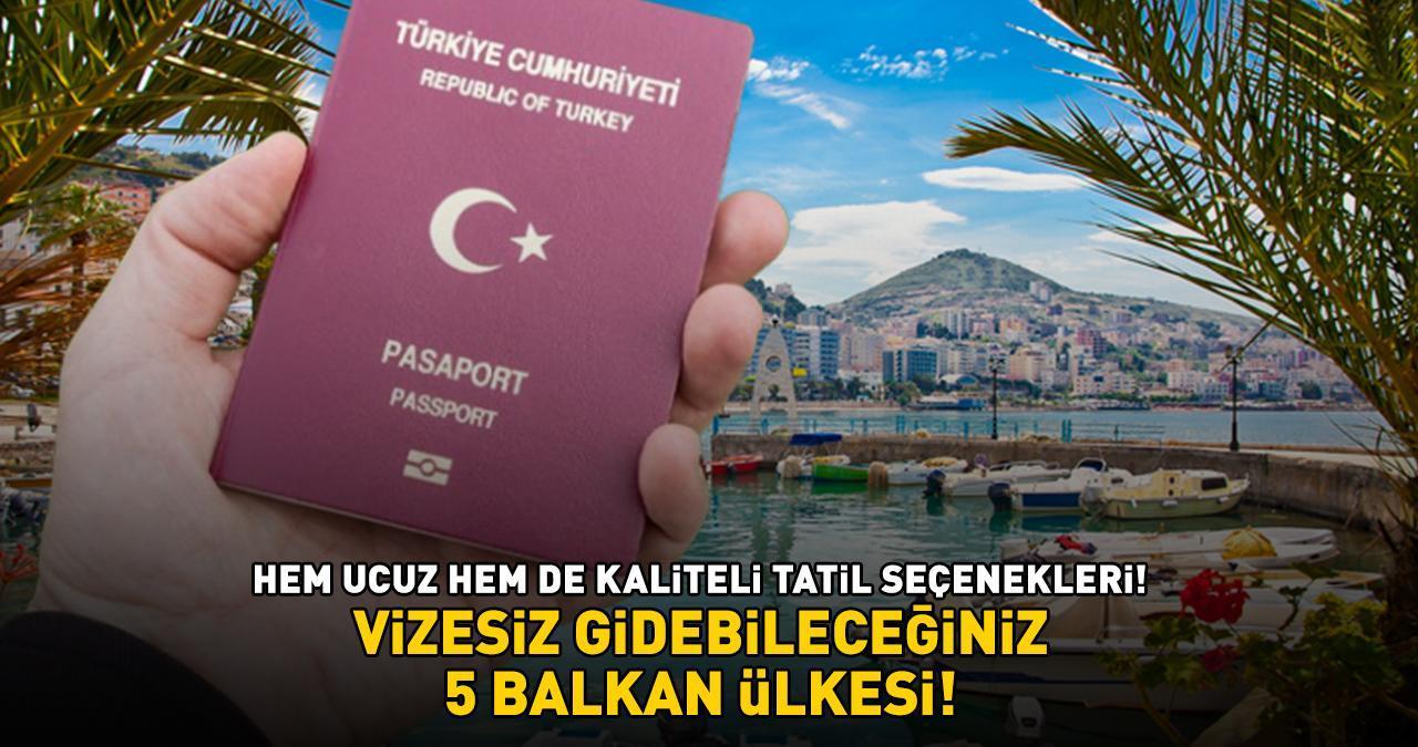 VİZESİZ GİDEBİLECEĞİNİZ 5 BALKAN ÜLKESİ! Hem Ucuz, Hem Kaliteli: 'Gören Dönmek İstemiyor!'