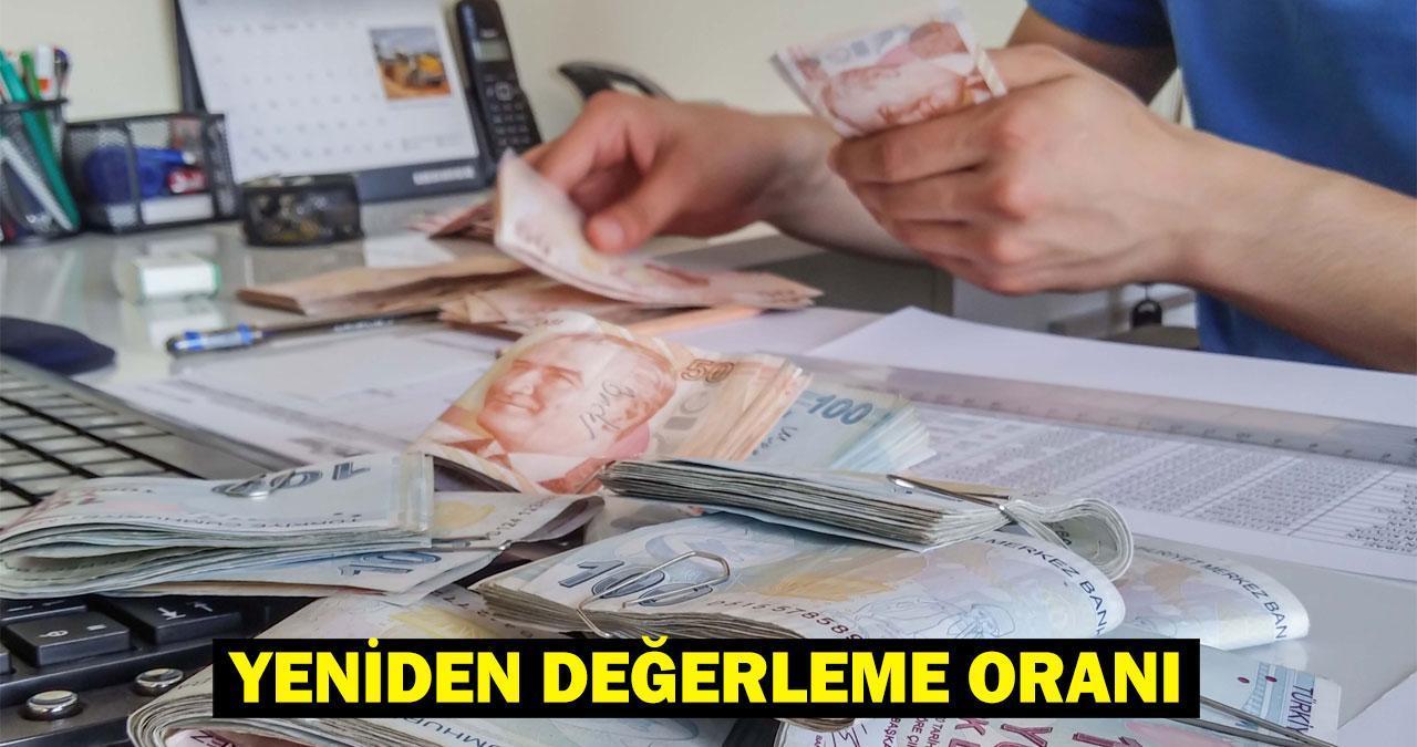 Yeniden değerleme oranı belli oldu: Vergi ve harçlar ne kadar artacak? Milyonları ilgilendiriyor!