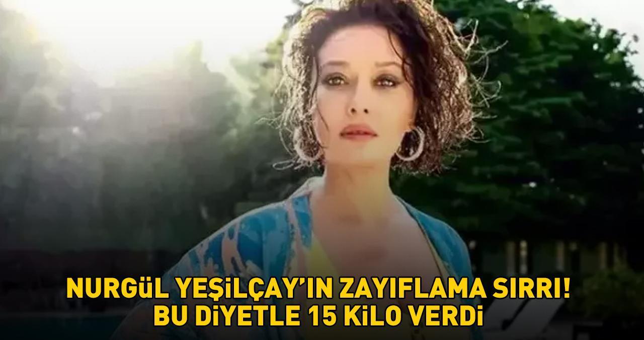 İkinci Bahar’ın Gülsüm’üydü! Nurgül Yeşilçay'ın zayıflama sırrı! BU DİYETLE 15 KİLO VERDİ!