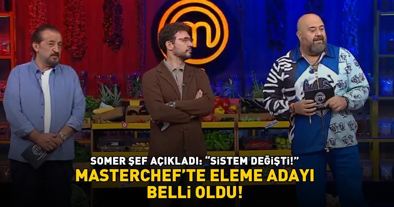 MasterChef'te eleme adayı belli oldu! Somer Sivrioğlu açıkladı! ‘SİSTEM DEĞİŞTİ!’