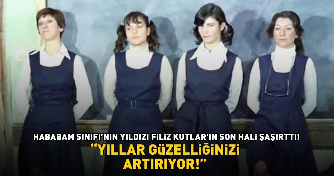 Hababam Sınıfı Tatilde'nin yıldızı Filiz Kutlar'ın son hali şaşırttı: 'YILLAR GÜZELLİĞİNİZİ ARTIRIYOR!'