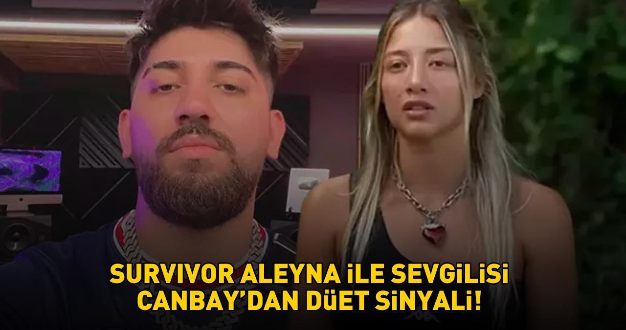 Survivor Aleyna Kalaycıoğlu ile rapçi sevgilisi Canbay’dan düet sinyali! ‘NEDEN OLMASIN!’