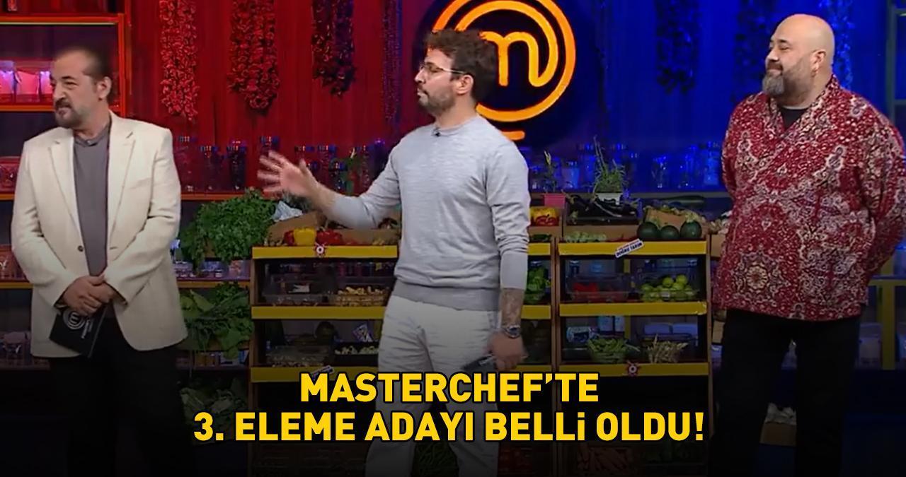 MasterChef'te 3. eleme adayı belli oldu! 'Artık öyle gereksiz kahramanlıklar yapacak dönemi geçtik!'