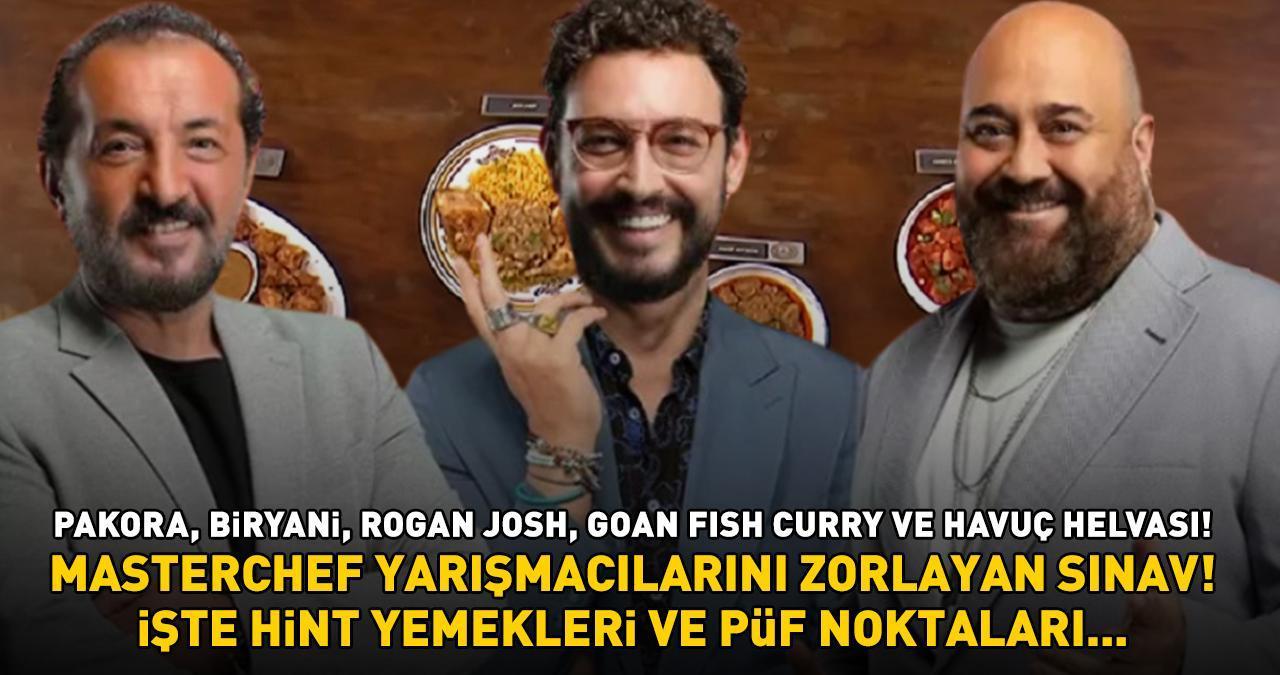 MASTERCHEF'TE YARIŞMACILARI ZORLAYAN KONSEPT: HİNT MUTFAĞI! Pakora, Biryani, Rogan Josh, Goan Fish Curry ve Havuç Helvası Tarifi