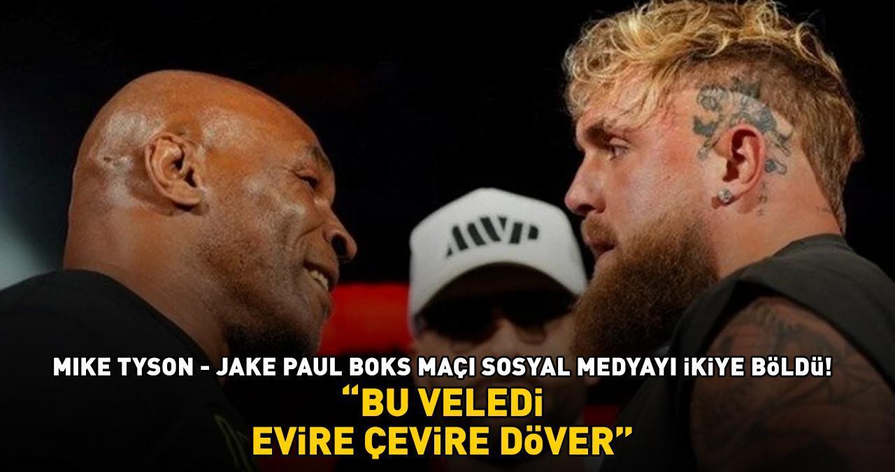 Jake Paul - Mike Tyson boks maçı yaklaşıyor! Sosyal medya karıştı: 'BU VELEDİ EVİRE ÇEVİRE DÖVER!'