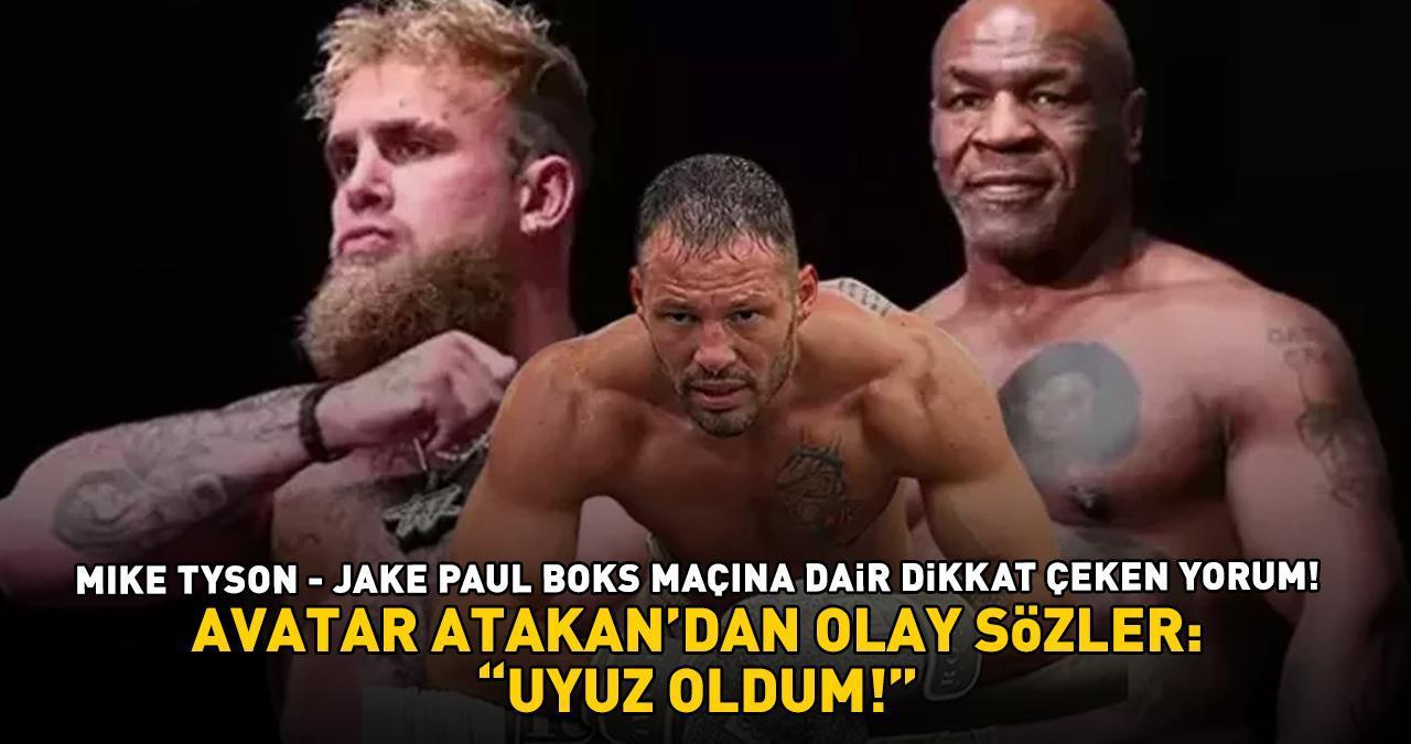 Survivor Avatar Atakan'dan 'Mike Tyson - Jake Paul boks maçı' yorumu: 'UYUZ OLDUM!'