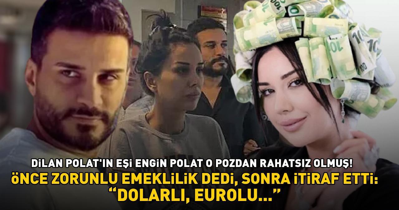 Dilan Polat'ın eşi Engin Polat önce 'Zorunlu emeklilik' dedi, sonra itiraf etti: 'DOLARLI, EUROLU POZUNDAN...'