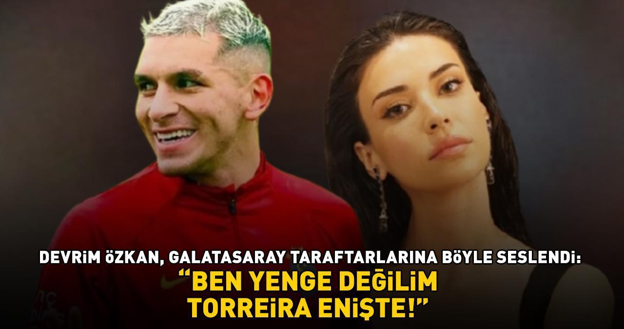 Galatasaray'ın yıldızı Torreira ile aşk yaşayan Devrim Özkan taraftarlara böyle seslendi: 'BEN YENGE DEĞİLİM, TORREİRA ENİŞTE!'