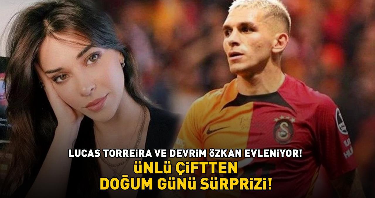 Galatasaray'ın yıldızı Lucas Torreira ve Devrim Özkan evleniyor! ÜNLÜ ÇİFTTEN DOĞUM GÜNÜ SÜRPRİZİ