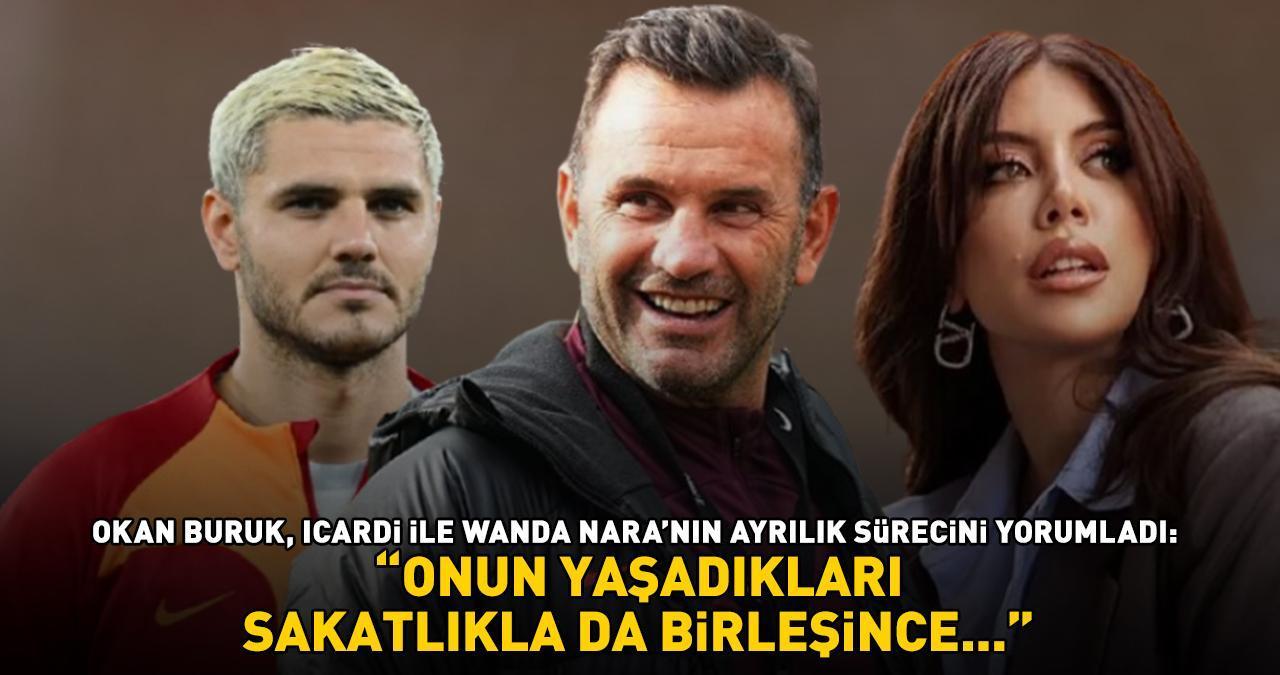 Galatasaray Teknik direktörü Okan Buruk, Icardi - Wanda Nara ayrılığını yorumladı: ‘ONUN YAŞADIKLARI SAKATLIKLA DA BİRLEŞİNCE...'