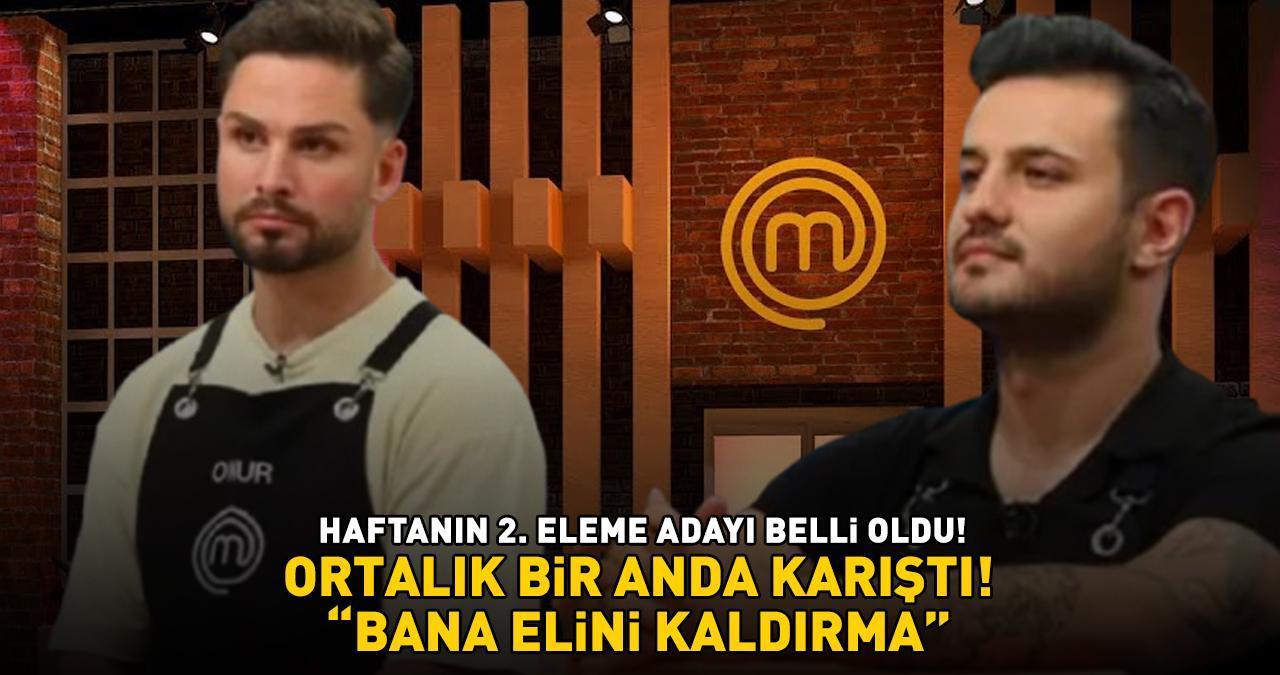 MasterChef'te 2. eleme adayı belli oldu! Onur ve Semih arasında kavga: 'BANA ELİNİ KALDIRMA!'