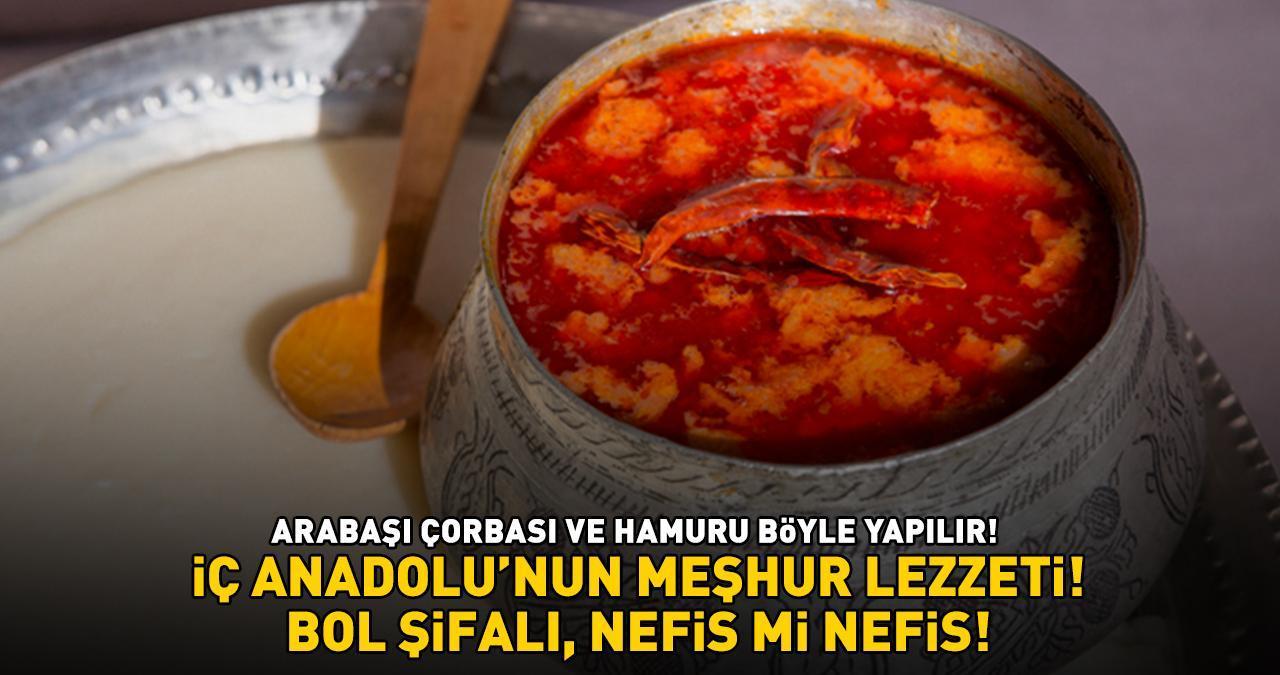 Bol şifalı, nefis mi nefis! İç Anadolu’nun meşhur lezzeti MasterChef'te! Arabaşı çorbası ve hamuru böyle yapılır!