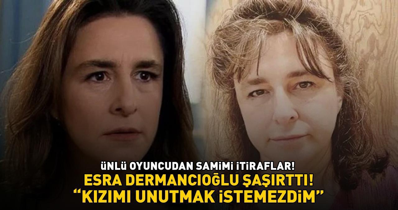 'Fatmagül'ün Suçu Ne?' dizisinin Mukaddes Yenge'siydi! Esra Dermancıoğlu yine şaşırttı! 'KIZIMI UNUTMAK İSTEMEZDİM'