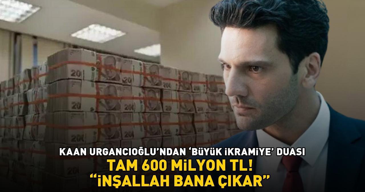 Yargı'nın Ilgaz'ı Kaan Urgancıoğlu'ndan 600 milyon TL'lik büyük ikramiye duası: 'İNŞALLAH BANA ÇIKAR'