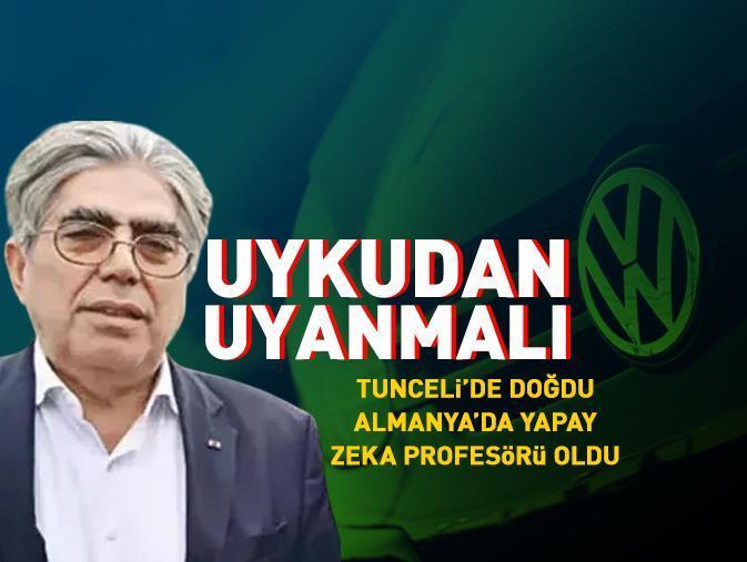 Tunceli'de doğdu Almanya'da yapay zeka profesörü oldu! Dünya devini böyle uyardı: Uykudan uyanmalı yoksa oyun biter!