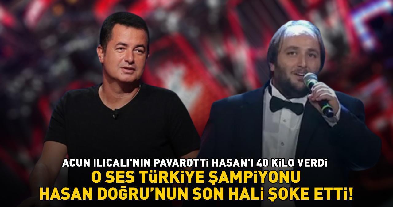 O Ses Türkiye şampiyonu Hasan Doğru'nun son hali şoke etti! ACUN ILICALI'NIN PAVAROTTİ HASAN'I 40 KİLO VERDİ