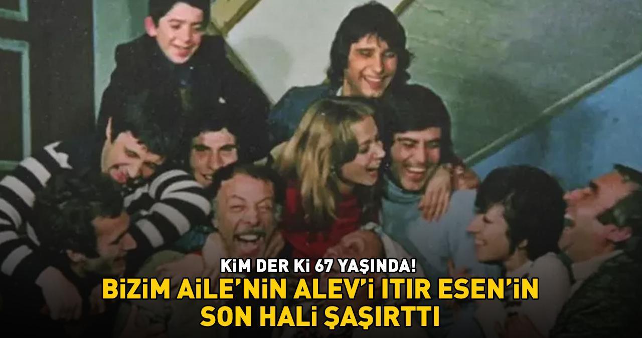 Bizim Aile'nin yıldızı Itır Esen'in son hali şoke etti! Gören bir daha baktı: '67'LİK BİBLO'