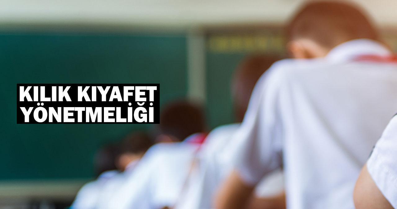 KILIK KIYAFET YÖNETMELİĞİ: Okullarda serbest kıyafet kararı Resmi Gazete’de yayımlandı!