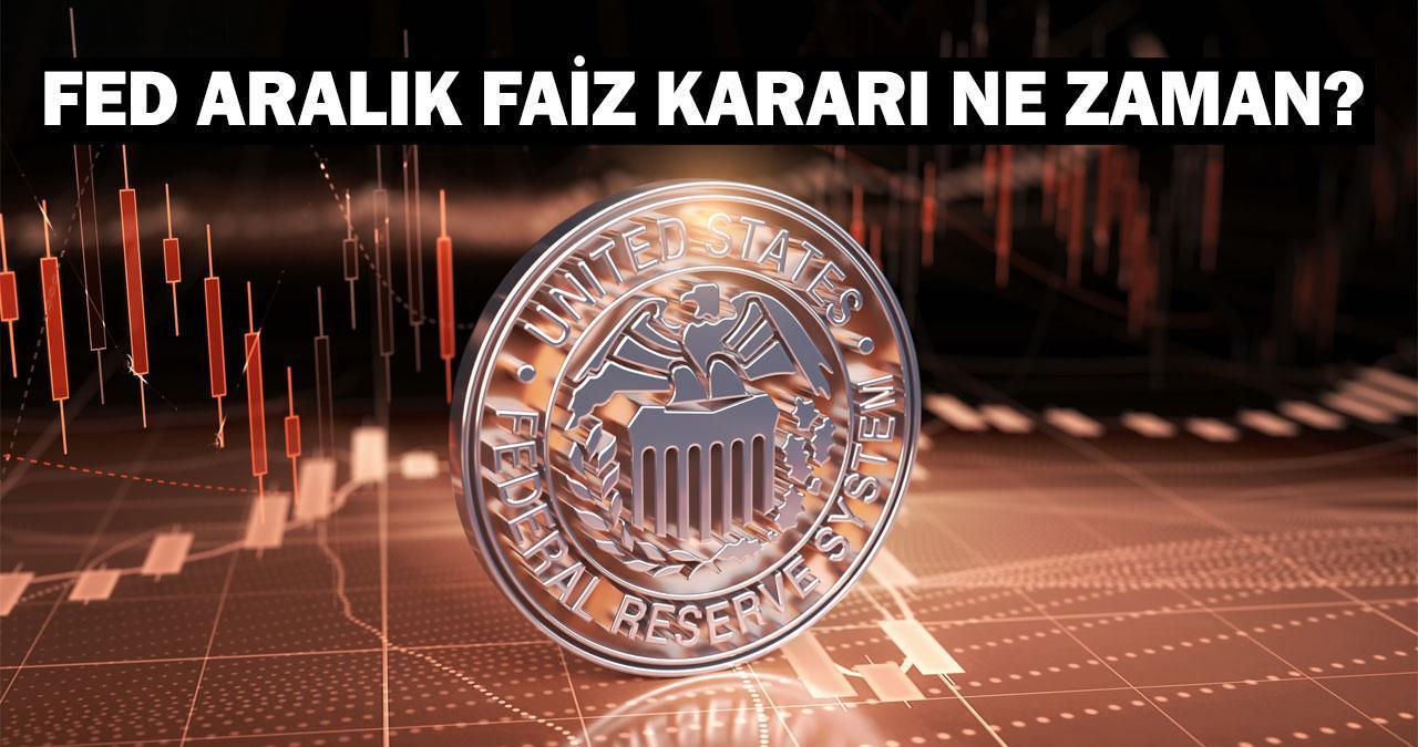 FED TOPLANTI TARİHİ 2024: Fed aralık faiz kararı ne zaman, hangi tarihte açıklanacak?