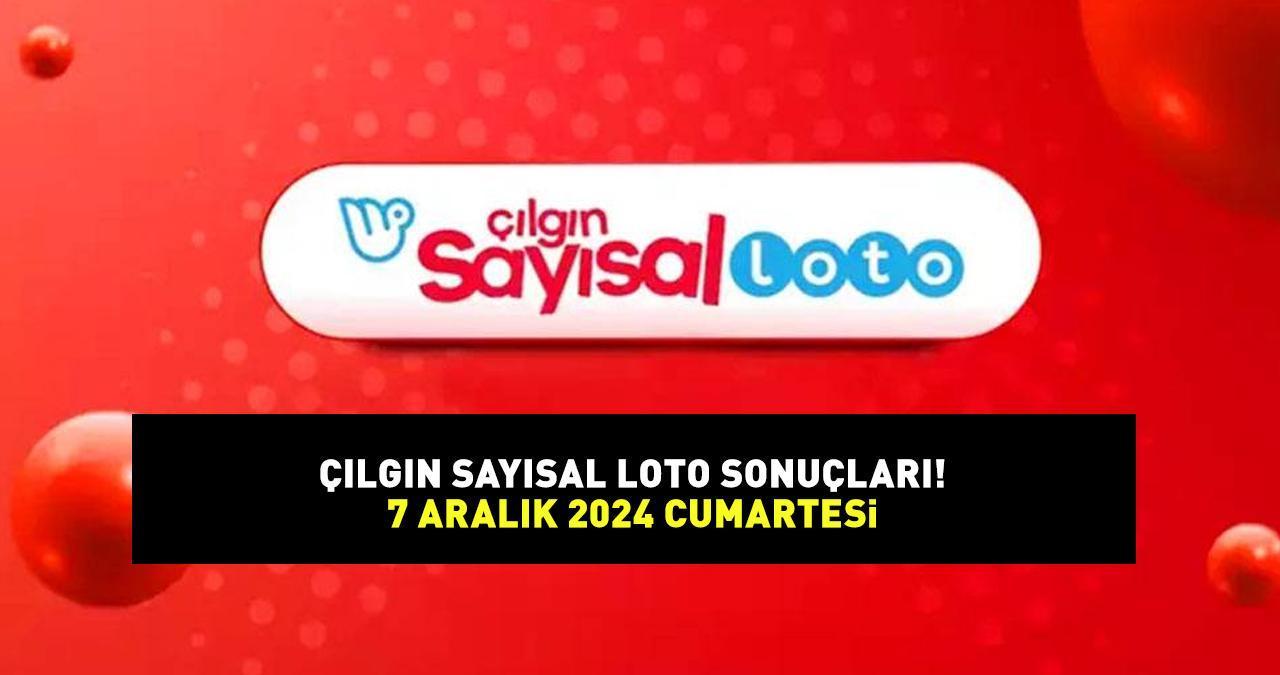 ÇILGIN SAYISAL LOTO SONUÇLARI AÇIKLANDI: 7 Aralık 2024 Çılgın Sayısal Loto sonuçları nasıl öğrenilir? 415,9 milyon TL büyük ikramiye devretti!