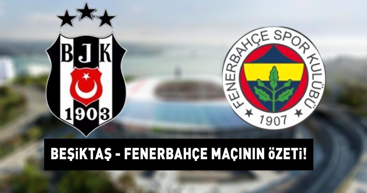 BEŞİKTAŞ - FENERBAHÇE MAÇI KAÇ KAÇ BİTTİ? İşte Beşiktaş Fenerbahçe maçının sonucu...