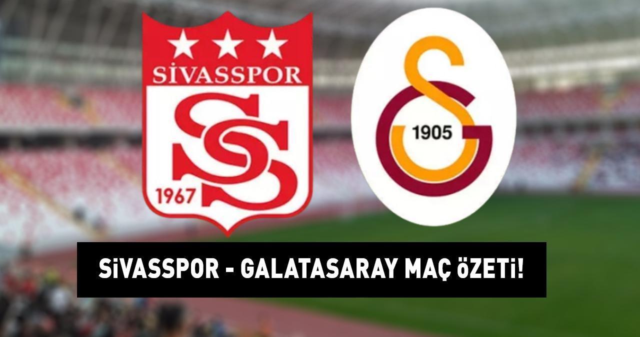 SİVASSPOR - GALATASARAY MAÇ SONUCU | 5 gollü nefes kesen karşılaşma