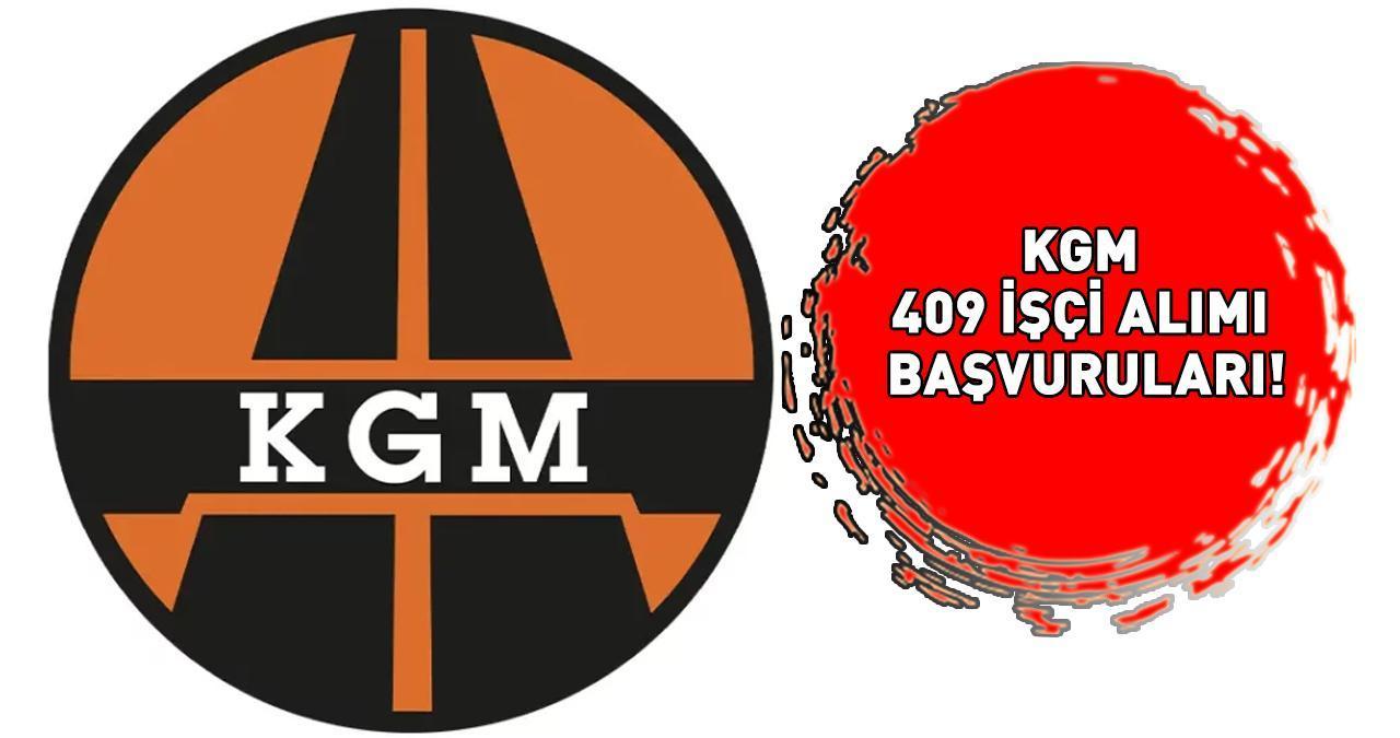 KGM 409 İŞÇİ ALIMI 2024 BAŞVURULARI İŞKUR GİRİŞ EKRANI! KGM personel alımı ne zaman, başvuru şartları neler? Karayolları Genel Müdürlüğü açıkladı