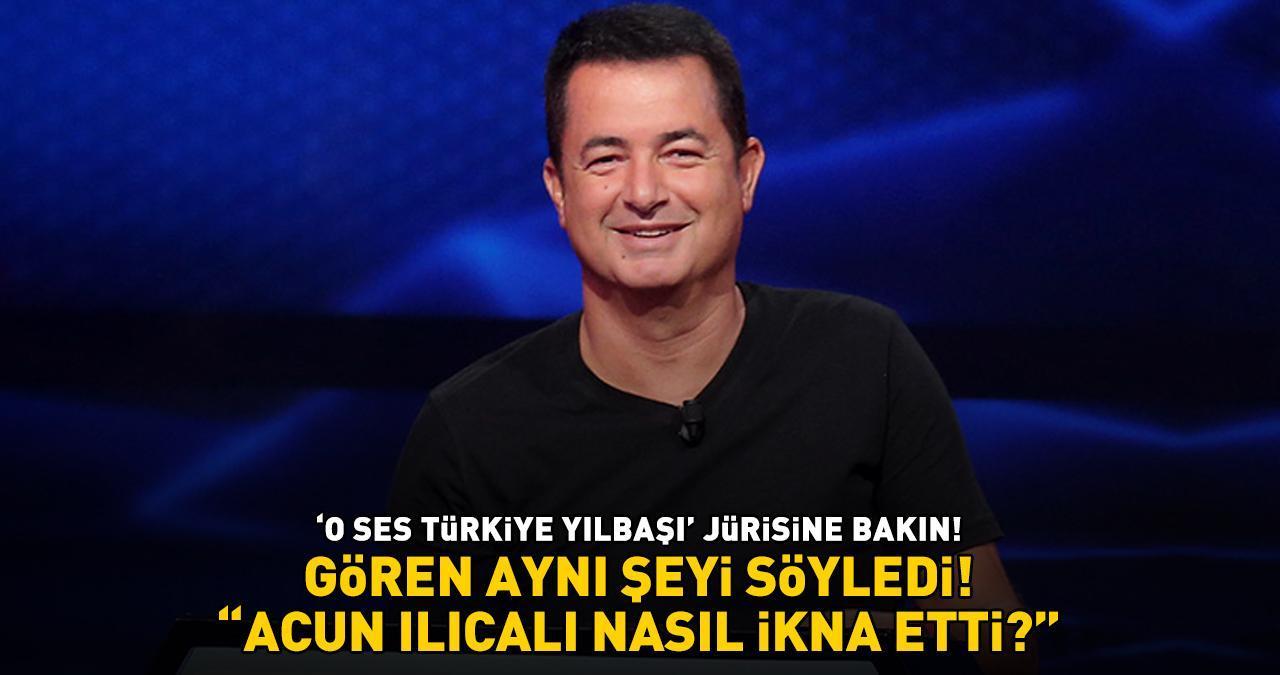 'O SES TÜRKİYE YILBAŞI' JÜRİSİNE BAKIN! Gören aynı şeyi söyledi: 'Acun Ilıcalı nasıl ikna etti?'