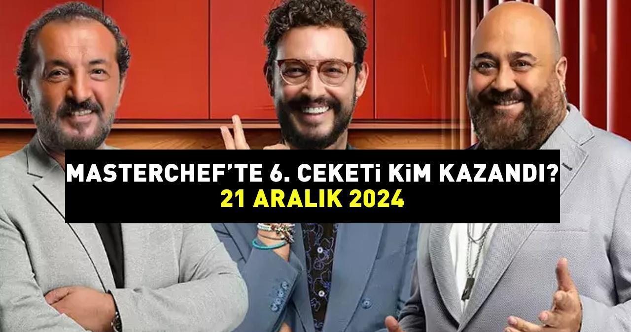 MASTERCHEF'TE 6. CEKETİ KİM KAZANDI 21 ARALIK 2024? MasterChef'te hangi yarışmacı elendi, Onur mu Şirin mi? 6. ceketi alan isim!