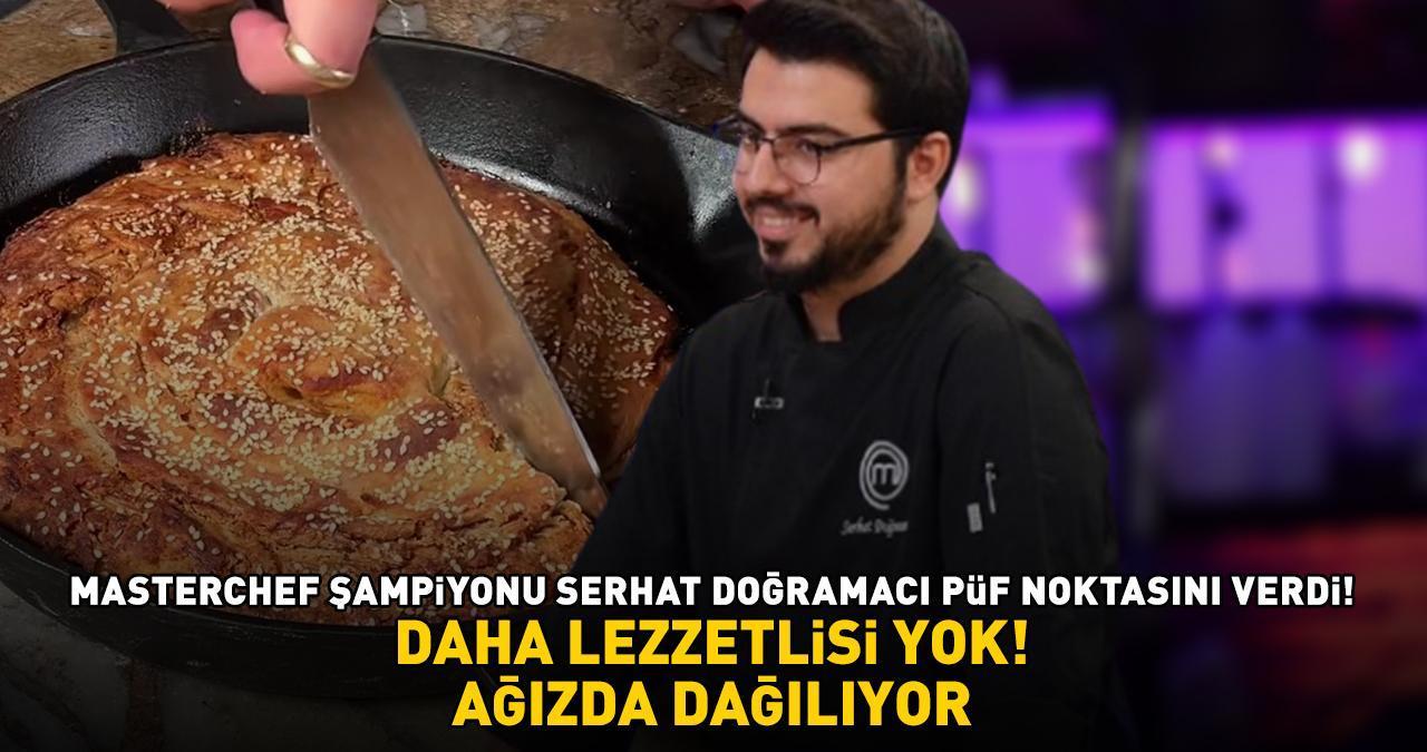 MASTERCHEF ŞAMPİYONU SERHAT DOĞRAMACI'DAN TAHİNLİ ÇÖREK TARİFİ! Pastanecilerin Sır Gibi Sakladığı Yöntem! Ağızda Dağılan Çıtır Lezzet