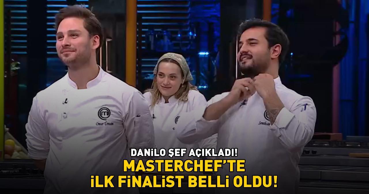 MASTERCHEF'TE İLK FİNALİST BELLİ OLDU! Danilo Şef açıkladı! İşte kupa savaşında gülen isim...