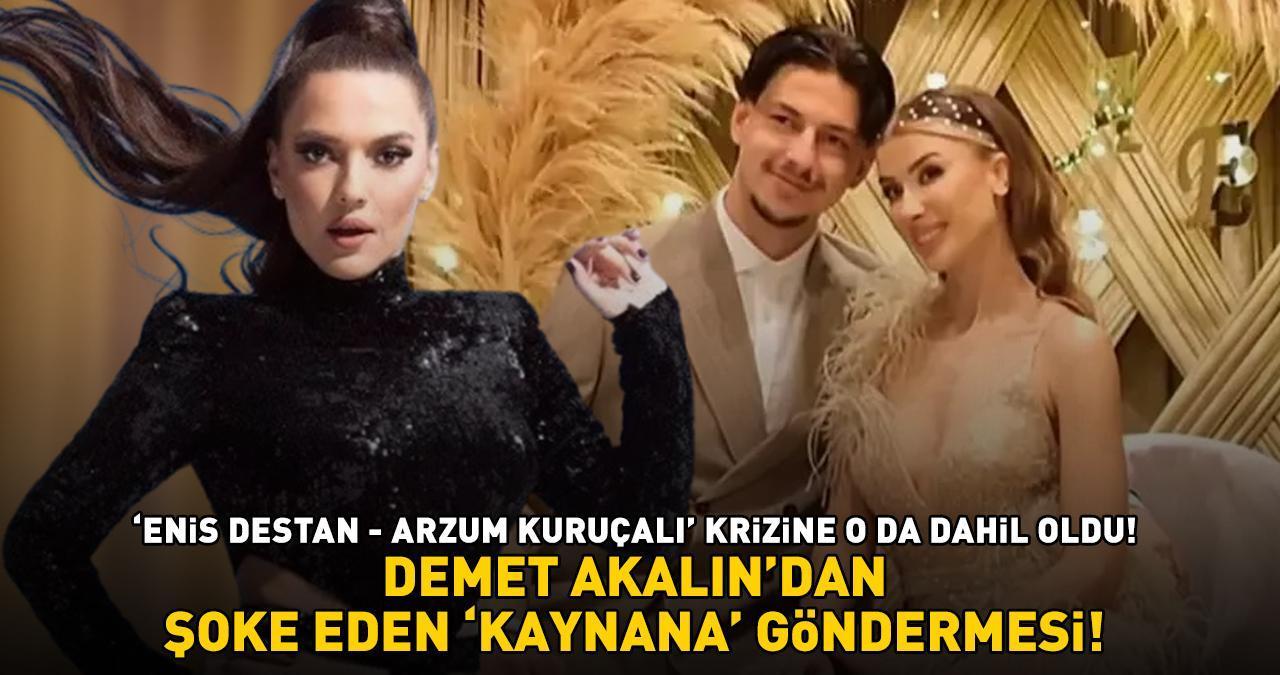 Enis Destan - Arzum Kuruçalı krizine Demet Akalın da dahil oldu! Şoke eden 'kaynana' göndermesi: 'Aferin, aşkına sahip çıkmış!'