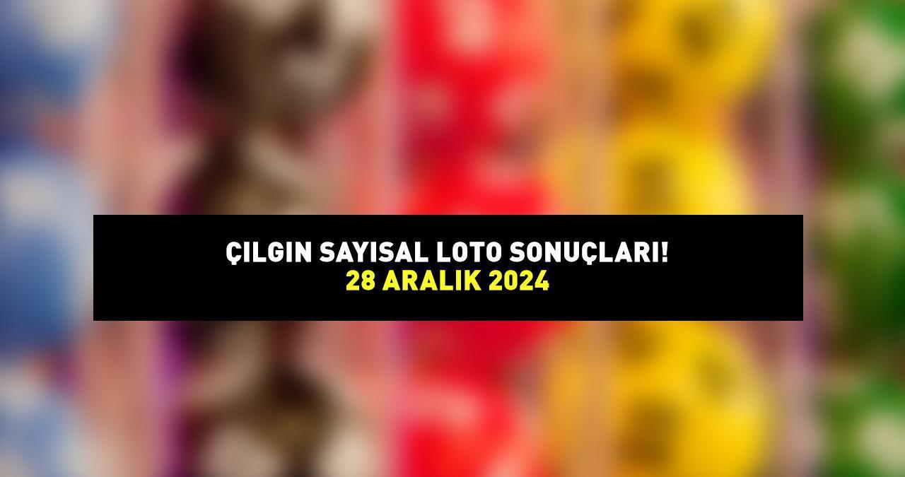 ÇILGIN SAYISAL LOTO SONUÇLARI 28 ARALIK 2024 | 466.473.804,41 TL büyük ikramiye devretti! Çılgın Sayısal Loto sonuç sorgulama ekranı