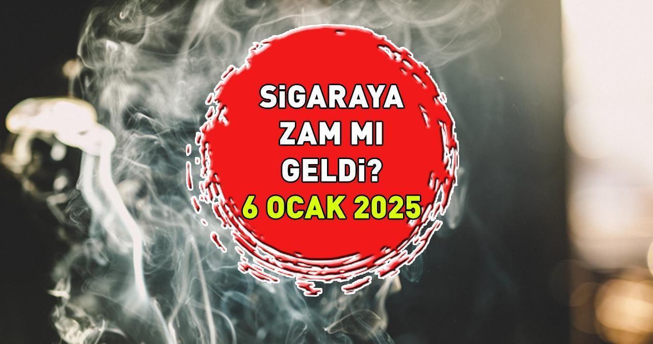 SİGARA ZAMMI SON DAKİKA 6 OCAK 2025 | Sigaraya zam mı geldi, 2025 ocak zammı ne zaman gelecek? En pahalı ve en ucuz sigara fiyatları