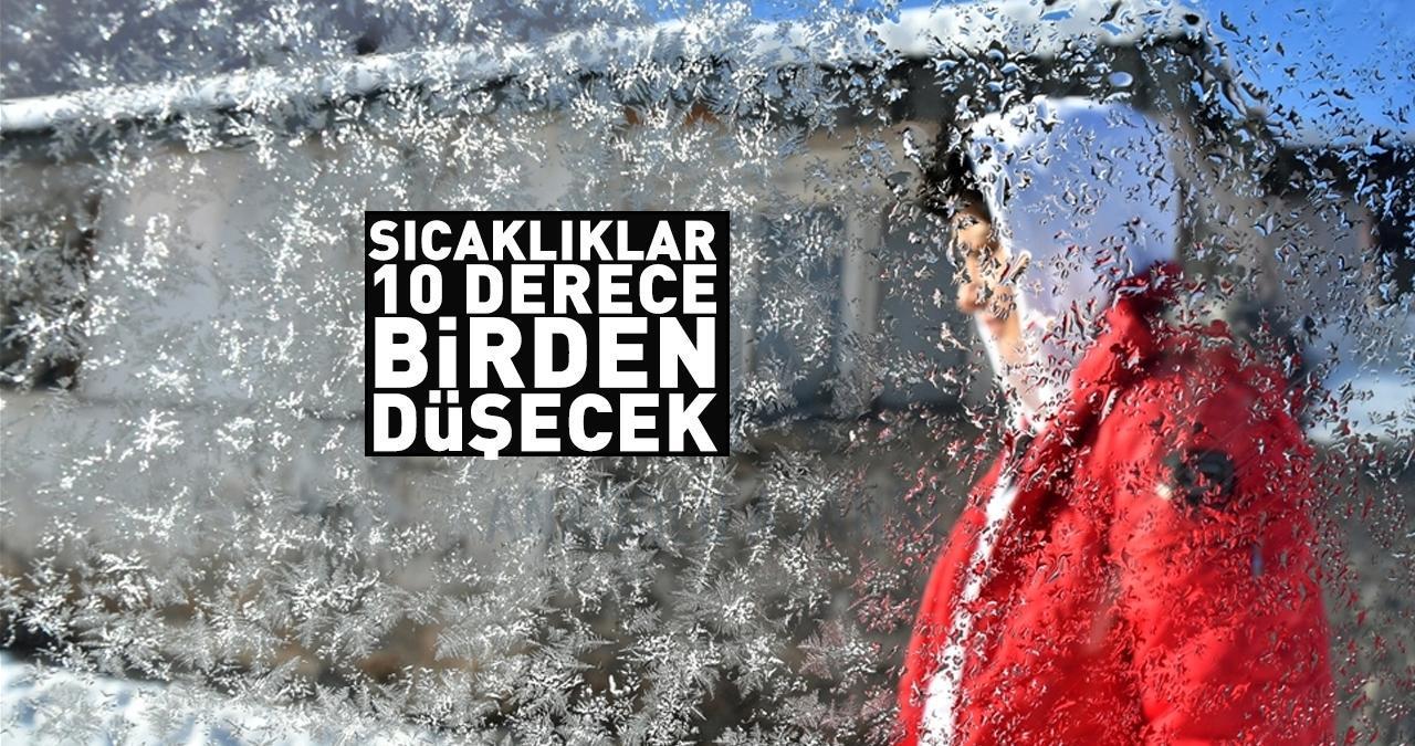 Dikkat! Donmaya hazır olun... Meteoroloji tarih verdi: Sıcaklıklar 10 derece birden düşecek!