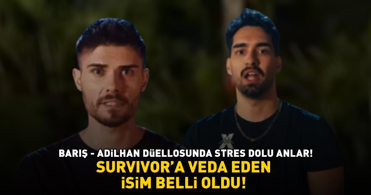 Survivor’dan elenen isim belli oldu! Barış ile Adilhan arasında kıran kırana düello! İşte yarışmaya veda eden isim...