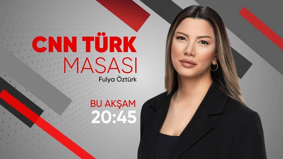 Siyasetteki sıcak tartışmaların şifreleri CNN TÜRK Masası’nda çözülüyor